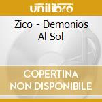 Zico - Demonios Al Sol cd
