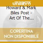 Howard & Mark Biles Post - Art Of The Duo cd