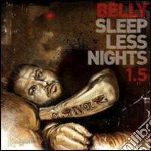 Belly (Rap) - Sleepless Nights 1.5 cd musicale di Belly (Rap)