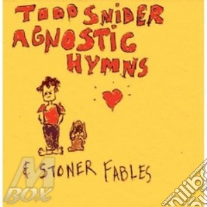 Todd Snider - Agnostic Hymns & Stoner.. cd musicale di Todd Snider