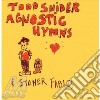 Todd Snider - Agnostic Hymns & Stoner.. cd