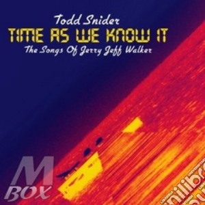 Todd Snider Songs Jerry Jeff Walker - Times As We Know It cd musicale di Todd snider songs je