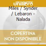 Miles / Synder / Lebaron - Nalada cd