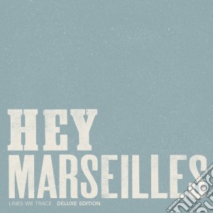 (LP Vinile) Hey Marseilles - Lines We Trace lp vinile di Hey Marseilles