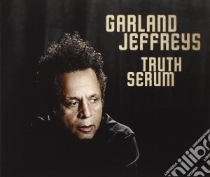 Garland Jeffreys - Truth Serum cd musicale di Garland Jeffreys