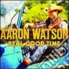 Aaron Watson - Real Good Time cd