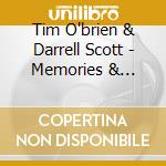 Tim O'brien & Darrell Scott - Memories & Moments cd musicale di O'brien Tim