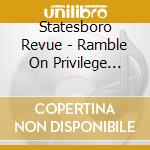 Statesboro Revue - Ramble On Privilege Creek