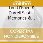 Tim O'Brien & Darrell Scott - Memories & Moments