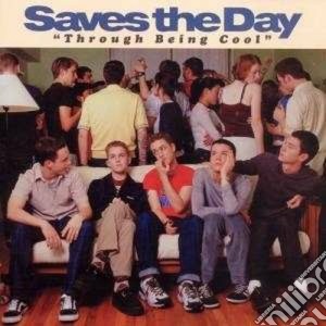Saves The Day - Through Beeing Cool cd musicale di Saves the day