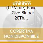 (LP Vinile) Bane - Give Blood: 20Th Anniversary Edition (Yellow Vinyl) vinile
