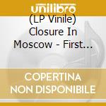 (LP Vinile) Closure In Moscow - First Temple lp vinile di Closure In Moscow