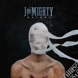 I The Mighty - Satori cd musicale di I The Mighty