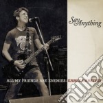 Say Anything - All My Friends Are Enemies: Early Rarities (3 Cd)