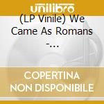(LP Vinile) We Came As Romans - Understanding What... (Blue/Black Splatter) vinile