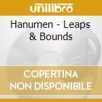 Hanumen - Leaps & Bounds cd
