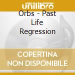 Orbs - Past Life Regression cd