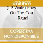(LP Vinile) Envy On The Coa - Ritual lp vinile di Envy On The Coa