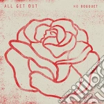 All Get Out - No Bouquet cd