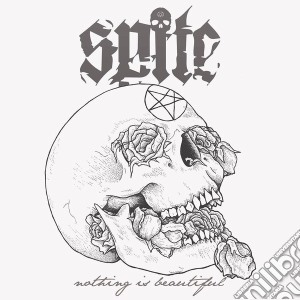 Spite - Nothing Is Beautiful cd musicale di Spite