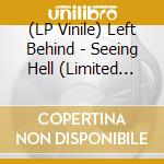 (LP Vinile) Left Behind - Seeing Hell (Limited Edition) (Yellow/Black Mixed Vinyl) vinile