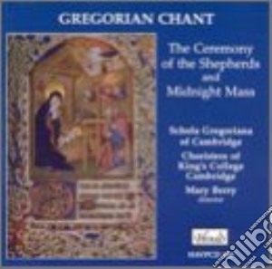 Gregorian Chant: The Ceremony Of The Shepherds And Midnight Mass / Various cd musicale