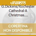 G.Dickens/Rochester Cathedral-A Christmas Carol (Carols And cd