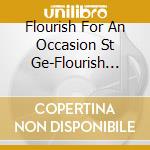 Flourish For An Occasion St Ge-Flourish For An Occasion St Ge cd