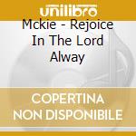 Mckie - Rejoice In The Lord Alway cd