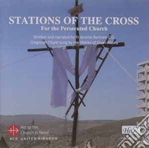 Monks Of Quarr Abbey - Stations Of The Cross & Gregorian Chant cd musicale di Monks Of Quarr Abbey