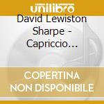 David Lewiston Sharpe - Capriccio (Premiere Recordings) cd