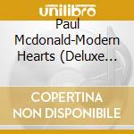 Paul Mcdonald-Modern Hearts (Deluxe Edition) cd
