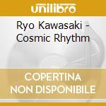 Ryo Kawasaki - Cosmic Rhythm cd