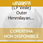 (LP Vinile) Outer Himmilayan Presents vinile