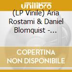 (LP Vinile) Aria Rostami & Daniel Blomquist - Distant Companion lp vinile di Aria Rostami & Daniel Blomquist