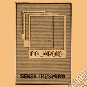 (LP Vinile) Polaroid - Senza Respiro lp vinile di Polaroid
