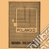 (LP Vinile) Polaroid - Senza Respiro cd