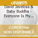 David Javelosa & Baby Buddha - Everyone Is My Age cd