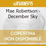 Mae Robertson - December Sky cd