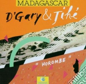 D'gary & Tihe - Horombe - Madagascar cd musicale di D'gary & tihe