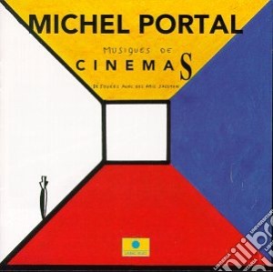 Michel Portal - Musiques Des Cinemas cd musicale di Michel Portal