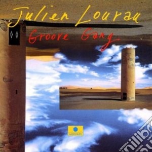 Julien Lourau - Groove Gang cd musicale di Julien Lourau