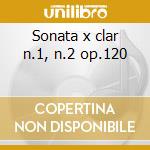 Sonata x clar n.1, n.2 op.120 cd