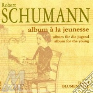 Album per la gioventu' cd musicale di Robert Schumann