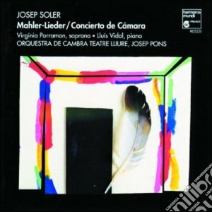 Josep Soler - Mahler-Lieder, Concierto Da Camara cd musicale