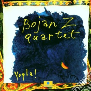 Bojan Zulfikarpasic - Yopla! cd musicale di Zulfikarpasic Bojan