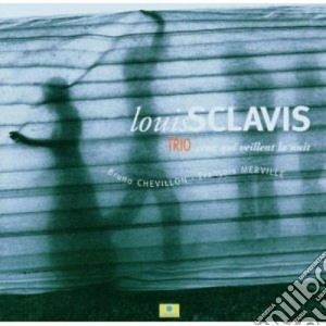 Louis Sclavis Trio - Ceux Qui Veillent La Nuit cd musicale di Louis sclavis trio