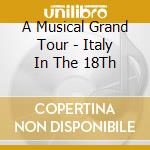 A Musical Grand Tour - Italy In The 18Th cd