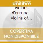 Violons d'europe - violins of europe cd