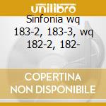 Sinfonia wq 183-2, 183-3, wq 182-2, 182- cd